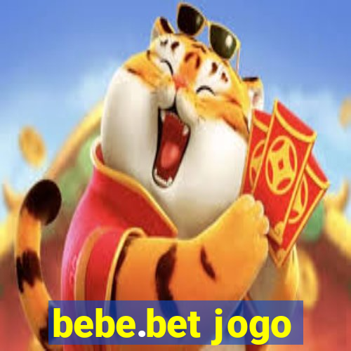 bebe.bet jogo